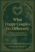 What Happy Couples Do Differently
